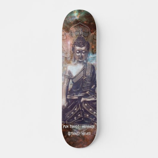 Kosmischer Buddhas Kadenzcode "Never panic" 7'3/4 Skateboard (Vorne)