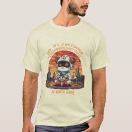 Kosmischer Frieden in einer wilden Welt T-Shirt
