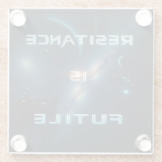 Kosmischer Untersetzer "Widerstand ist nutzlos" (Rückseite)