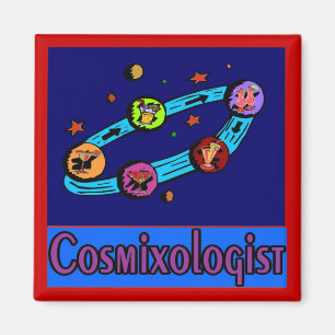 Kosmixologe aus dem Weltraum Magnet
