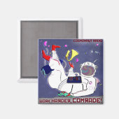 Kosmonaut Radio Magnet Arbeit härter Kamerad (Vorderseite/Rückseite)