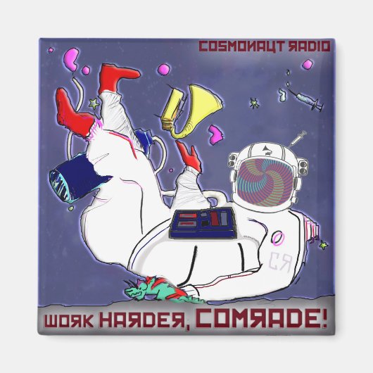 Kosmonaut Radio Magnet Arbeit härter Kamerad (Vorne)