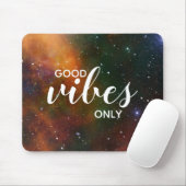 Kosmos Space Galaxy Stars Good Vibes Zitat Mousepad (Mit Mouse)