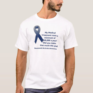 Kosten der Medizin Rheumatoide Arthritis Bewusstse T-Shirt