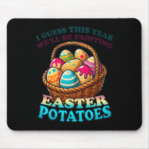 Kosten für Eier dieses Jahr Wir malen Kartoffeln S Mousepad