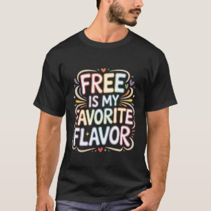 Kostenlos ist mein Lieblingsgeschmack Budget Spars T-Shirt