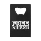 KOSTENLOSE DEBUGS KREDITKARTENFLASCHENÖFFNER (Rückseite)