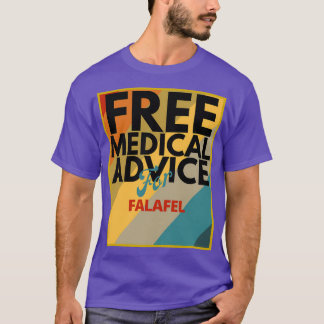 Kostenlose medizinische Beratung für Falafel Gesch T-Shirt