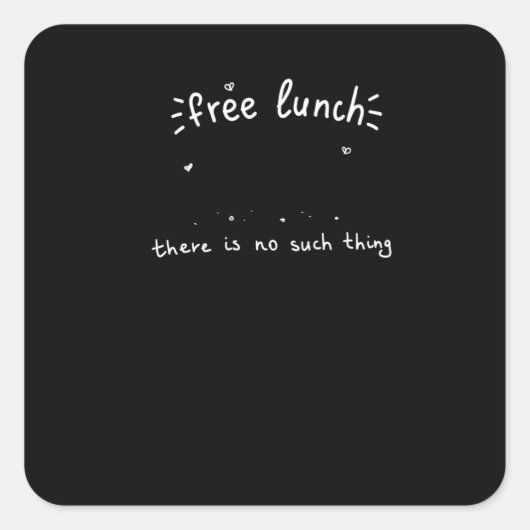 Kostenlose Mittagspause Quadratischer Aufkleber (Vorderseite)