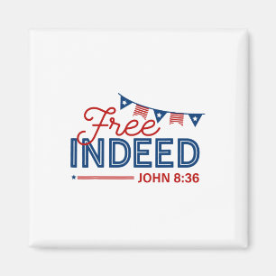 Kostenlose Tat John 8 36 Christliche Bibel 4. Juli Magnet