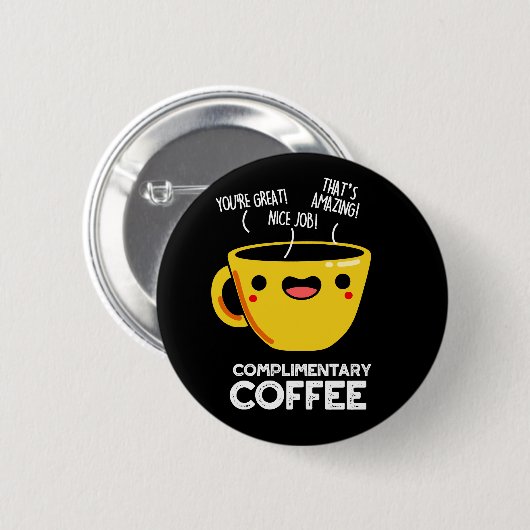 Kostenloser Kaffee Funny Drink Pun Dark BG Button (Vorne & Hinten)