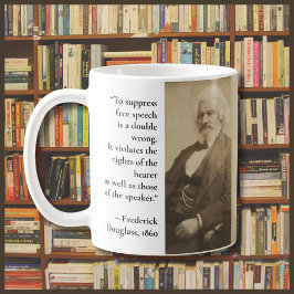 Kostenloses Zitat von Frederick Douglass-Zensur Kaffeetasse