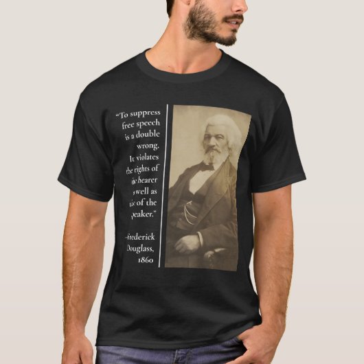 Kostenloses Zitat von Frederick Douglass-Zensur T-Shirt (Vorderseite)