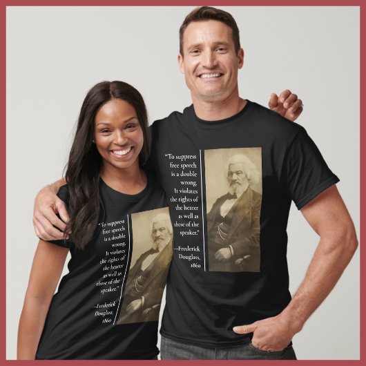 Kostenloses Zitat von Frederick Douglass-Zensur T-Shirt