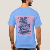 Kostensenkung für verlorene Zeit Ben Franklin T -  T-Shirt (Rückseite)