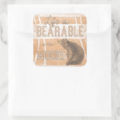 Kostenvoranschlag | Das Leben ist im Wald erträgli Quadratischer Aufkleber (Tasche)