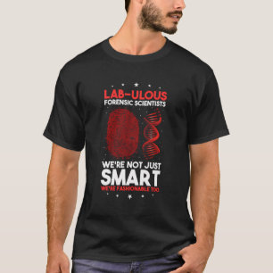 Kostenvoranschlag für forensische Wissenschaftler  T-Shirt