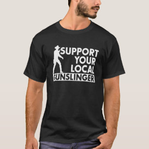 Kostenvoranschlag für Ihr lokales Gunslinger T-Shirt