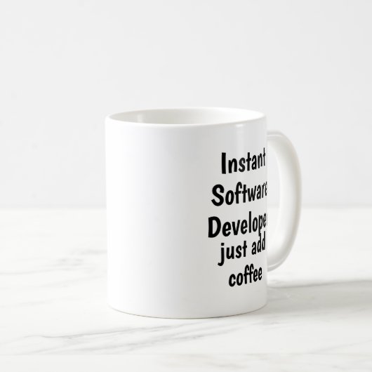 Kostenvoranschlag für sofortige Software-Entwickle Kaffeetasse (VorderseiteRechts)