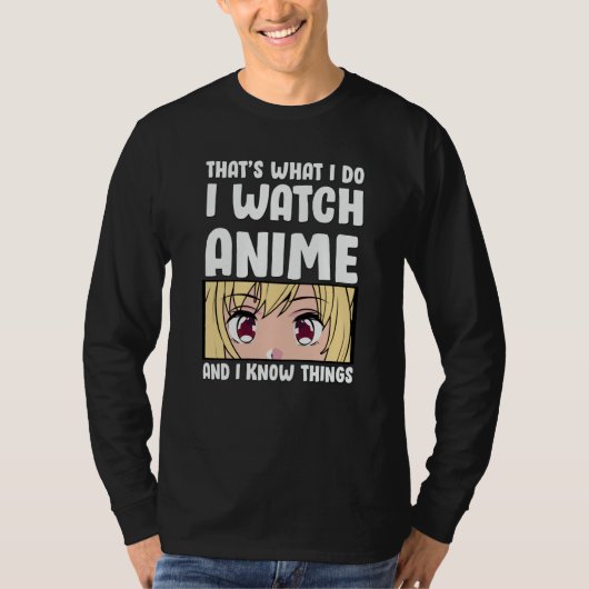 Kostenvoranschlag | I Watch Anime T-Shirt (Vorderseite)