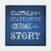 Kostüme erzählen eine Geschichte Magnet (Vorne)