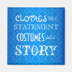 Kostüme erzählen eine Geschichte Magnet