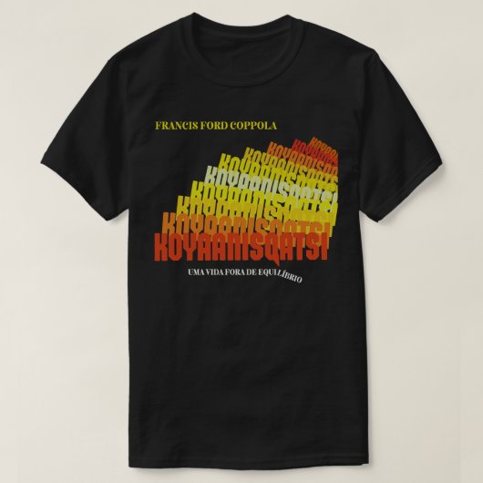 Koyaanisqatsi Life Out of Balance 1982 T-Shirt (Design vorne)