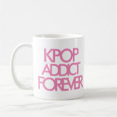 Kpop Addict Forever | Musikfächer - Geschenk pink Kaffeetasse (Links)