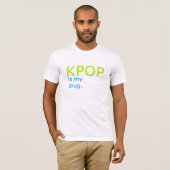 KPOP ist meine Droge T-Shirt (Vorne ganz)