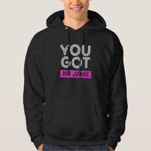 Kpop K Pop Sie Got keine Jams Hoodie