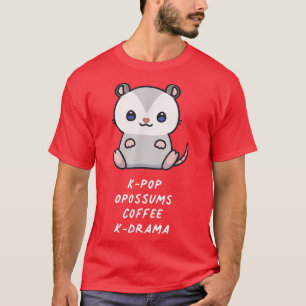 KPop Opossum Kaffee KDrama Kawaii Lover Anime Aes T-Shirt