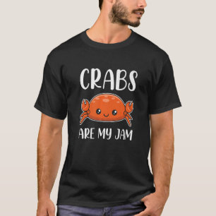 Krabben sind mein Marmelade für eine Krabbe T-Shirt