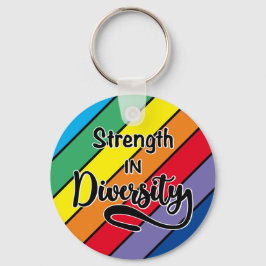 "Kraft im Diversity" Rainbow-Inklusivität Schlüsselanhänger
