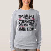 Kraft tanken, Ihren Ehrgeiz entfesseln T-Shirt (Vorderseite)