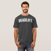 Kraftheber, gebeutelt T-Shirt (Vorne ganz)