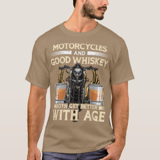 Krafträder und guter Whiskey werden beide älter T-Shirt