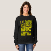 Kraftsportstudio Workout Richtig Essen Trainieren Sweatshirt (Vorne ganz)