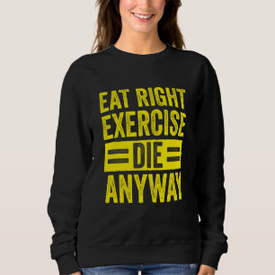 Kraftsportstudio Workout Richtig Essen Trainieren Sweatshirt
