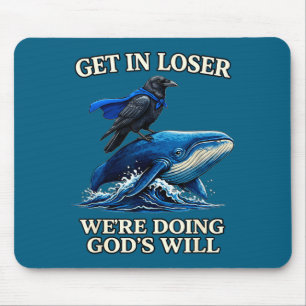 Krähe bekommt Verlierer, wir tun Gottes Willen chr Mousepad