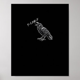 Krähe F-Caw-F Lustige Vintage-Grafik Poster