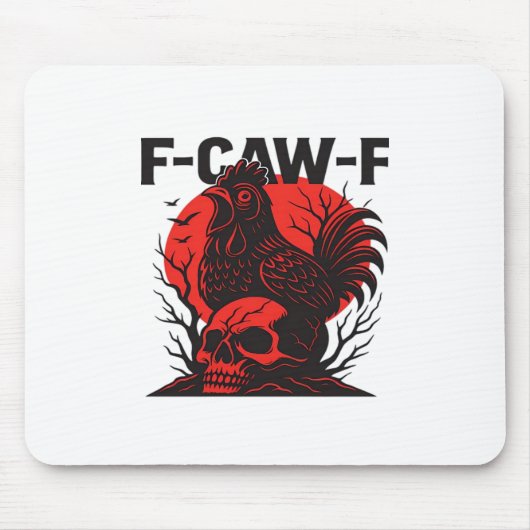Krähe F-Caw-F Lustiger Gothic-Humor Mousepad (Vorne)