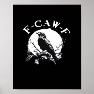 Krähe F-Caw-F Lustiger Vogel Ästhetik Casual Poster