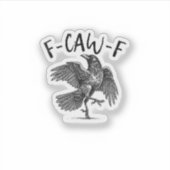 Krähe, F-Caw-F Lustiger Vogel Aufkleber (Vorderseite)