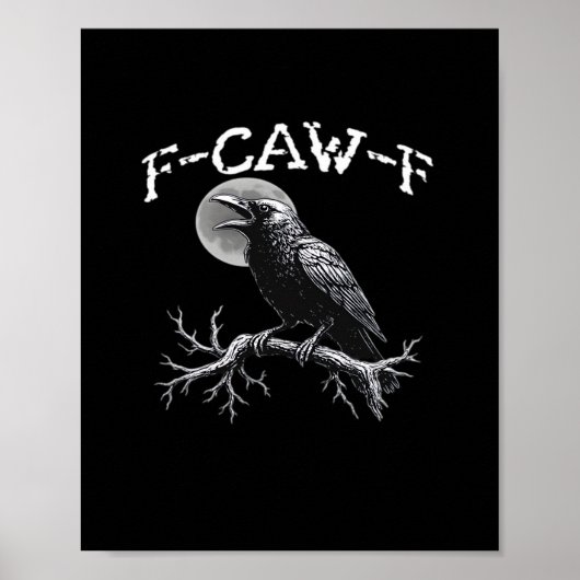 Krähe F-Caw-F Lustiger Vogel Cool Einzigartig Poster (Vorne)