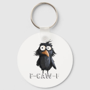 Krähe, F-Caw-F Lustiger Vogel F-Caw-F Kuh Humor Me Schlüsselanhänger