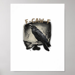 Krähe, F-Caw-F Lustiger Vogel im Vintage-Stil Poster