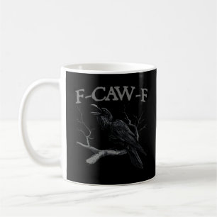 Krähe, F-Caw-F Lustiger Vogel Klassischer Vintage- Kaffeetasse