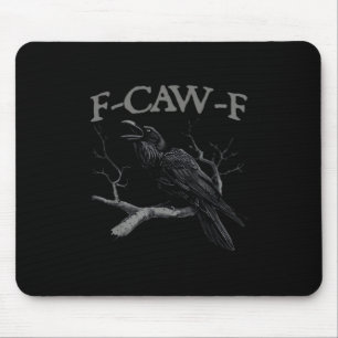 Krähe, F-Caw-F Lustiger Vogel Klassischer Vintage- Mousepad