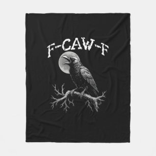 Krähe F-Caw-F Lustiger Vogel Krähen Humor Kreative Fleecedecke