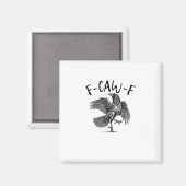 Krähe, F-Caw-F Lustiger Vogel Magnet (Vorderseite/Rückseite)